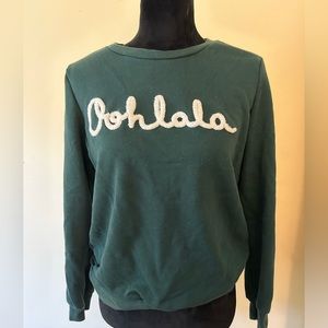 Oh La La Sweatshirt